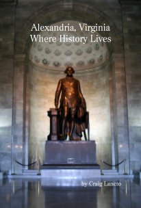 Alexandria, Virginia Where History Lives book cover
