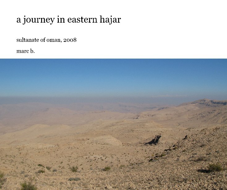 Visualizza a journey in eastern hajar di marc b.
