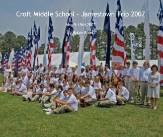 Croft Middle School - Jamestown Trip 2007 book cover