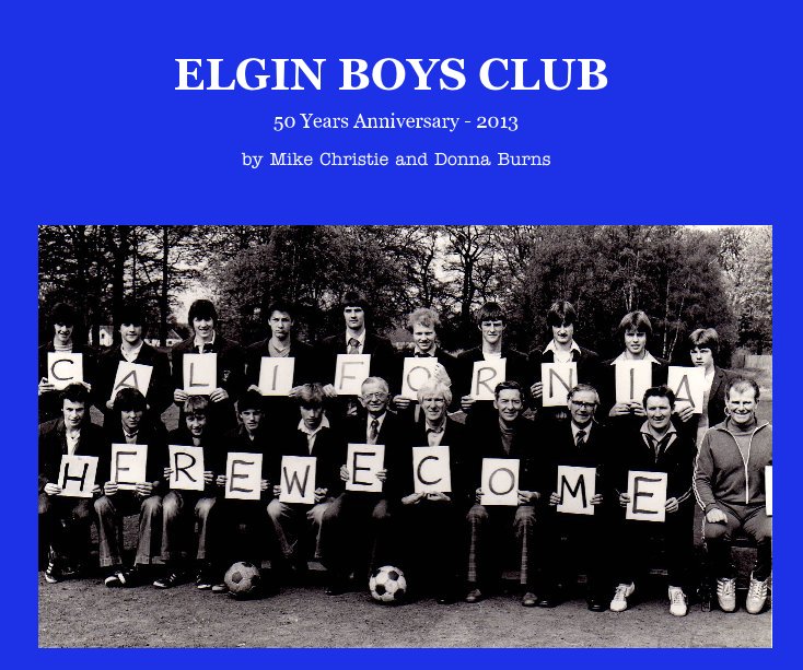 ELGIN BOYS CLUB nach Mike Christie and Donna Burns anzeigen