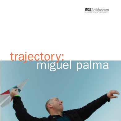 Trajectory: Miguel Palma book cover