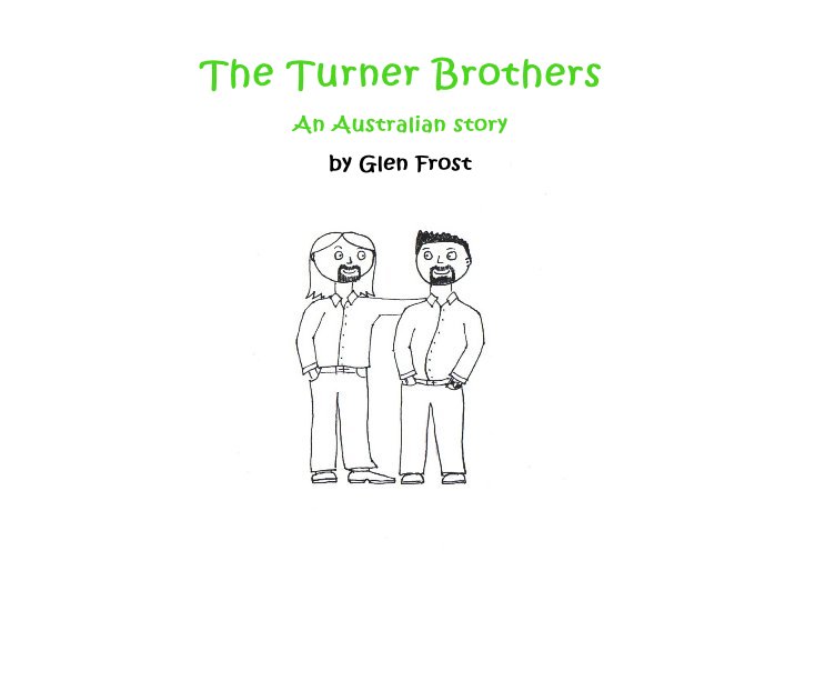 Ver The Turner Brothers por Glen Frost
