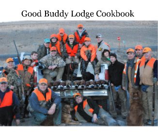 Good Buddy Lodge Cookbook book cover