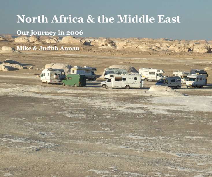 View North Africa & the Middle East by Mike & Judith Annan