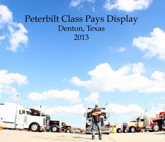 Peterbilt Class Pays Display 2013 nach Lauren Allyn anzeigen