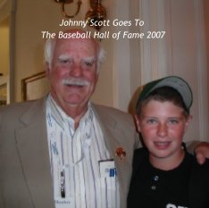 Johnny Scott Goes To 
The Baseball Hall of Fame 2007 book cover