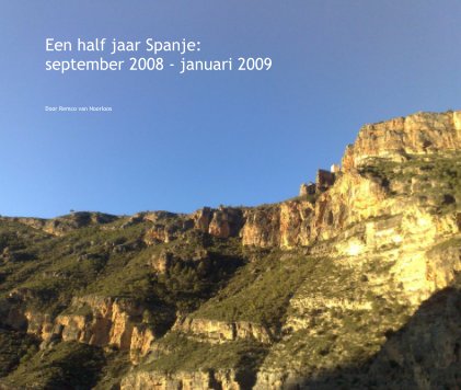 Een half jaar Spanje: september 2008 - januari 2009 book cover