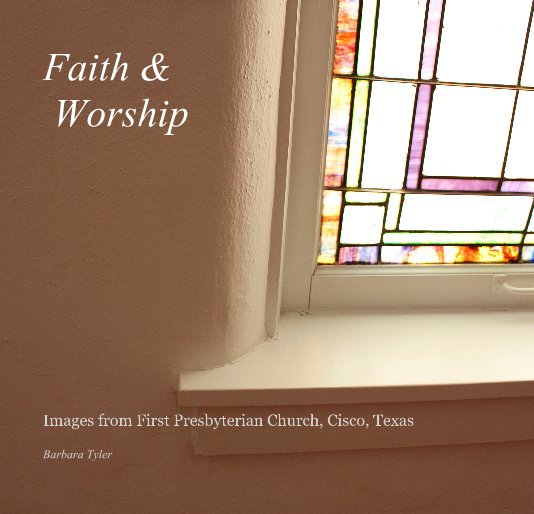 Visualizza Faith and Worship di Barbara Tyler