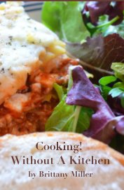 Cooking! Without A Kitchen - Hardcover book cover