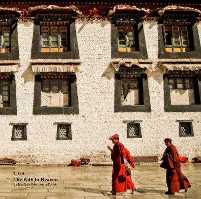 Tibet The Path to Heaven By Jose Luis Benjumeda Torres book cover