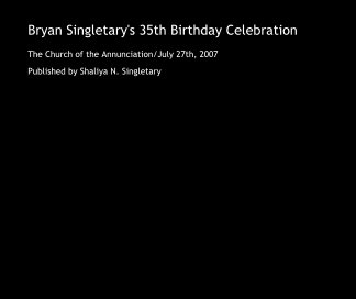 Bryan Singletary's 35th Birthday Celebration book cover