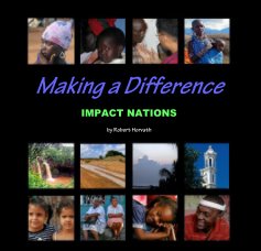 MAKING A DIFFERENCE Journeys of Compassion : Africa & Dominican Republic book cover