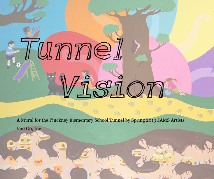 View Tunnel Vision by Van Go, Inc.