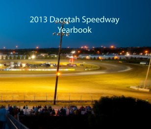 Dacotah Speedway 2013 book cover