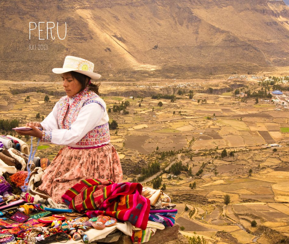View Peru by Juli 2013