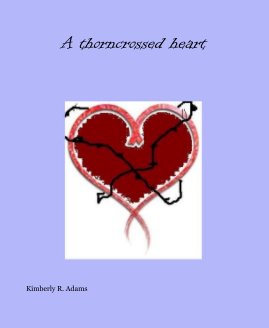A thorncrossed heart book cover