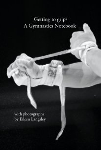 Getting to grips A Gymnastics Notebook book cover