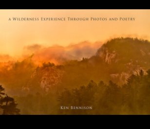 AWilderness Experience Through Photos And Poetry book cover