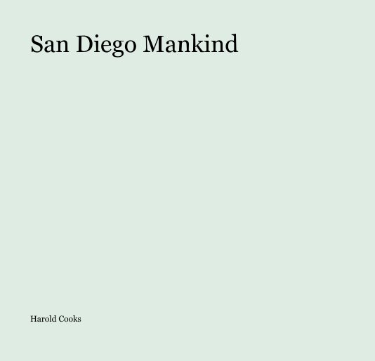 View San Diego Mankind by Harold Cooks