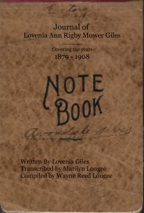 Journal of Lovenia Ann Rigby Mower Giles ______ Covering the years 1879 - 1908 book cover