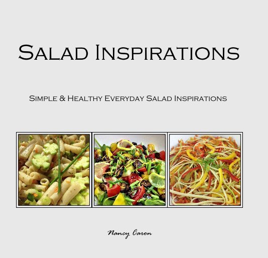 Bekijk Salad Inspirations op Nancy Caron