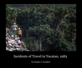 Incidents of Travel in Yucatan, 1983 book cover