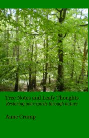 Tree Notes and Leafy Thoughts Restoring your spirits through nature book cover