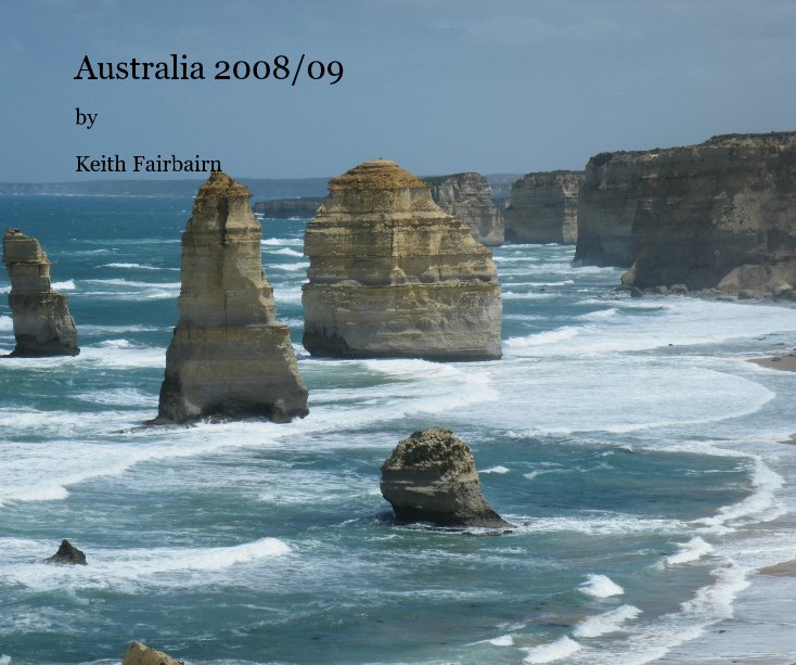 View Australia 2008/09 by Keith Fairbairn by Keith Fairbairn