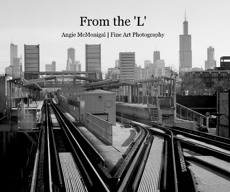 View From the 'L' by Angie McMonigal