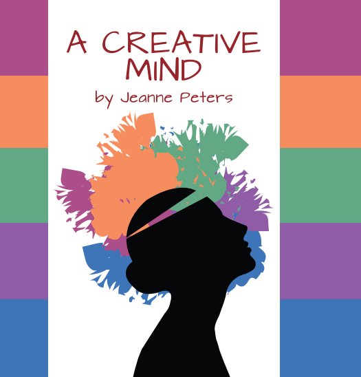 View A Creative Mind by Jeanne Peters