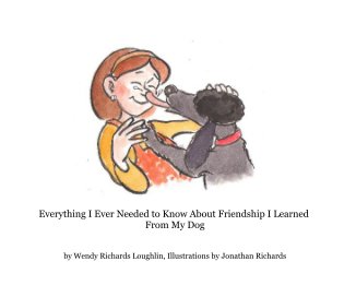Everything I Ever Needed to Know About Friendship I Learned From My Dog book cover