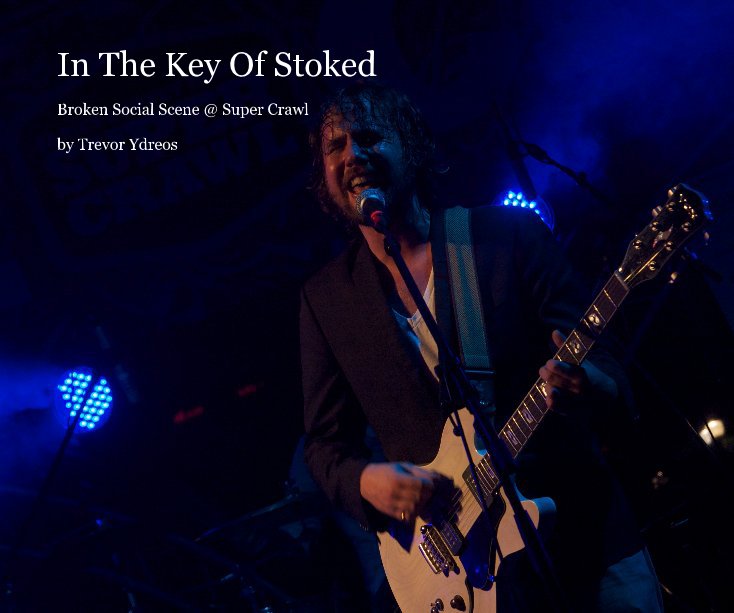 View In The Key Of Stoked by Trevor Ydreos
