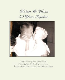 Robert & Vivian50 Years Together book cover