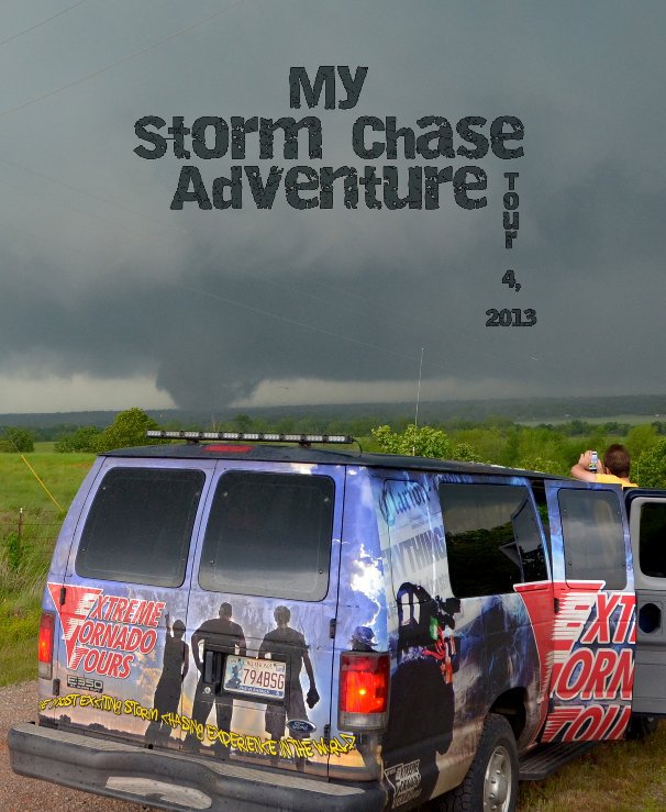 Ver Extreme Tornado Tours 2013 - Tour 4 por Shanda Hinnant & Blake Knapp