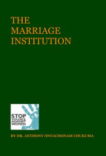 THE MARRIAGE INSTITUTION book cover