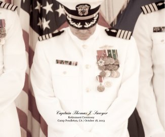 Captain Thomas J. Sawyer Retirement Ceremony Camp Pendleton, CA | October 18, 2013 book cover