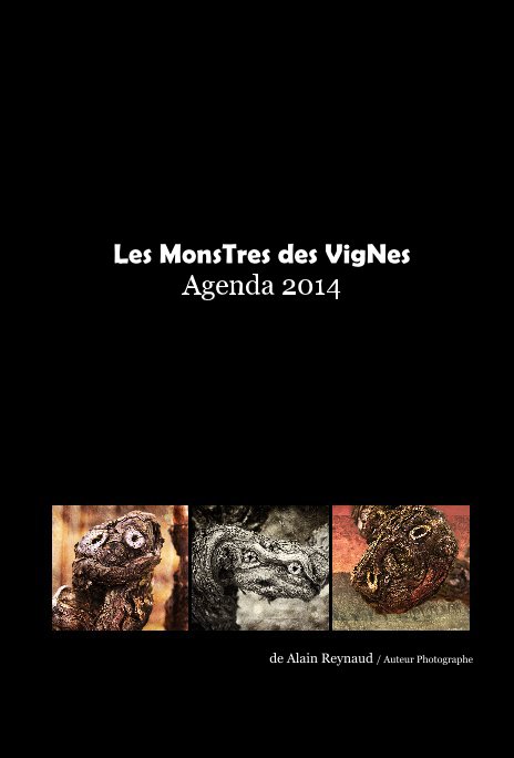 View Les MonsTres des VigNes Agenda 2014 by de Alain Reynaud / Auteur Photographe