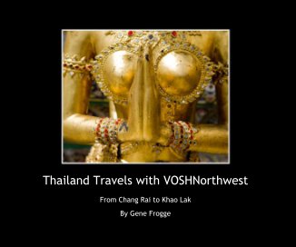 Thailand Travels with VOSHNorthwest book cover