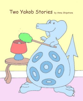 Two Yakob Stories by Anna Shipstone book cover