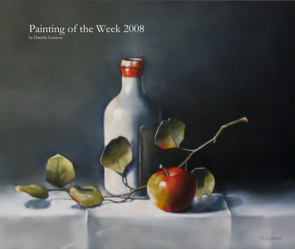 Painting of the Week 2008 by DaniÃ¨le Lemieux book cover