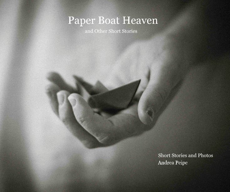 View Paper Boat Heaven by Andrea Peipe