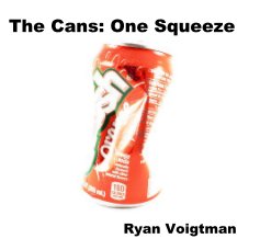 The Cans: One Squeeze book cover