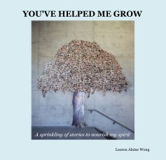 YOU'VE HELPED ME GROW book cover