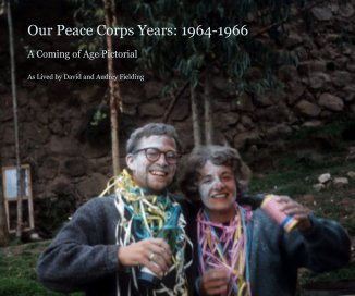 Our Peace Corps Years: 1964-1966 book cover