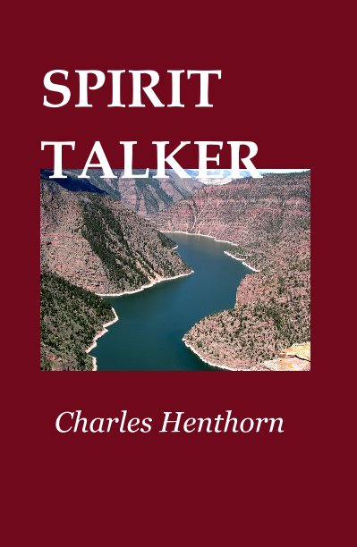 View SPIRIT TALKER by Charles Henthorn