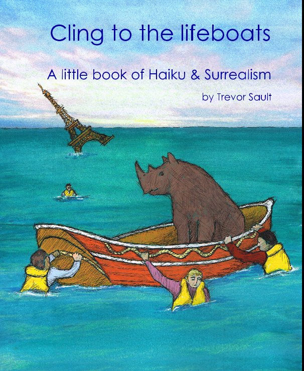 View Cling to the lifeboats by Trevor Sault