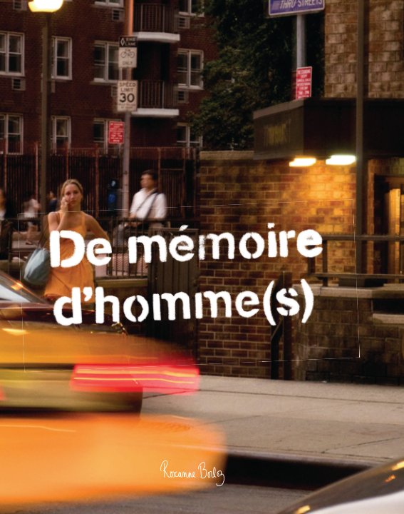 View De mémoire d'homme(s) by Roxanne Borloz