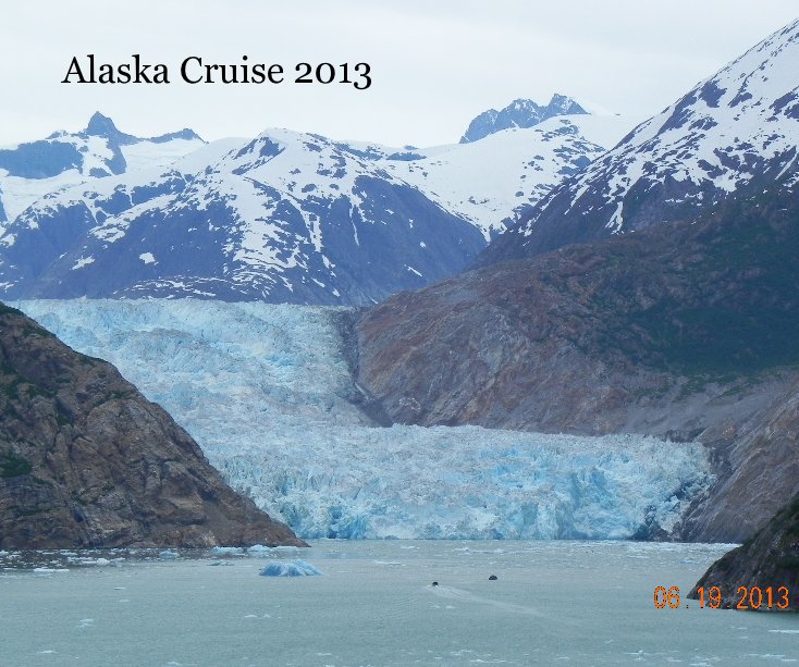 View Alaska Cruise 2013 by dougems