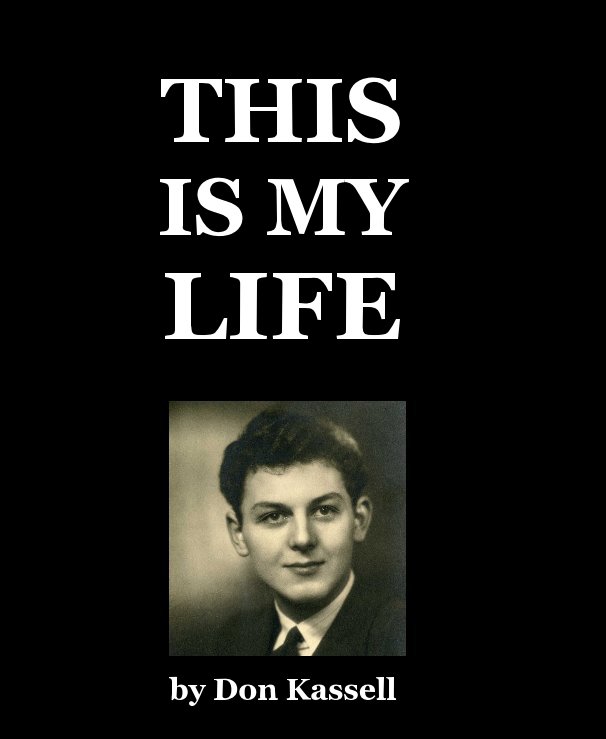 Visualizza THIS IS MY LIFE di Don Kassell