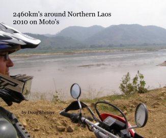 2460km's around Northern Laos 2010 on Moto's book cover